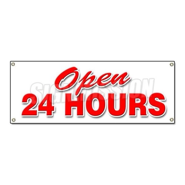 OPEN 24 HOURS BANNER SIGN service store restaurant bar